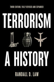 Download free ebooks for kindle from amazon Terrorism: A History FB2 iBook 9781509551330 (English Edition) by Randall D. Law