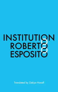 Title: Institution, Author: Roberto Esposito