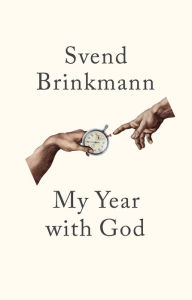 Title: My Year with God, Author: Svend Brinkmann