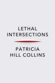 Free text books for download Lethal Intersections: Race, Gender, and Violence 9781509553167 by Patricia Hill Collins