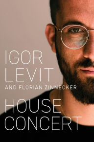 Title: House Concert, Author: Igor Levit