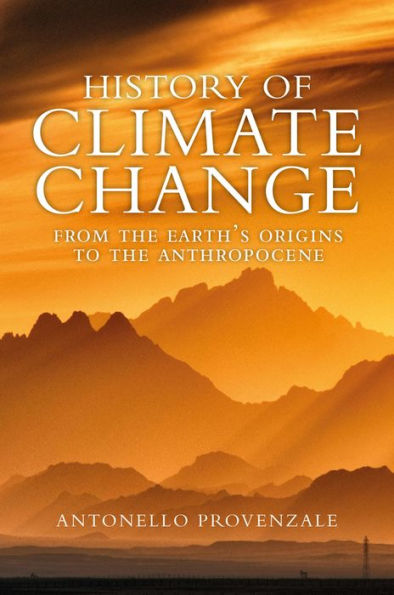 History of Climate Change: From the Earth's Origins to Anthropocene