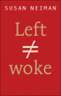 Left Is Not Woke
