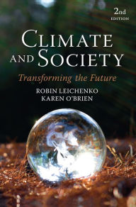 Title: Climate and Society: Transforming the Future, Author: Robin Leichenko