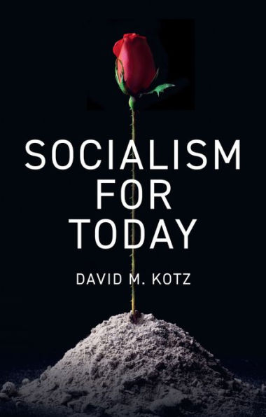 Socialism for Today: Escaping the Cruelties of Capitalism