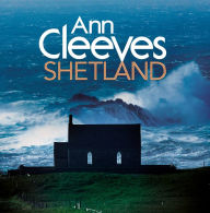 Title: Shetland, Author: Ann Cleeves