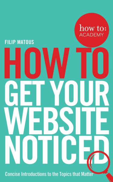 How To Get Your Website Noticed