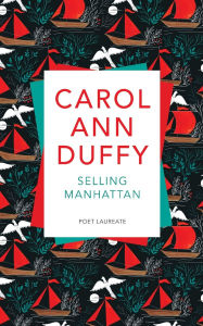 Title: Selling Manhattan, Author: Carol Ann Duffy