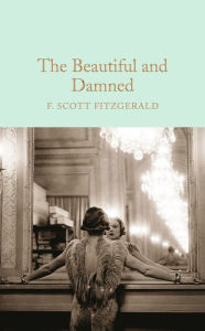 Title: The Beautiful and Damned, Author: F. Scott Fitzgerald