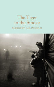 Title: The Tiger in the Smoke, Author: Margery Allingham