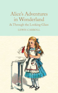 Title: Alice's Adventures in Wonderland & Through the Looking-Glass: And What Alice Found There, Author: Lewis Carroll