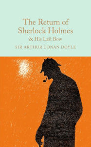 Title: The Return of Sherlock Holmes & His Last Bow, Author: Arthur Conan Doyle