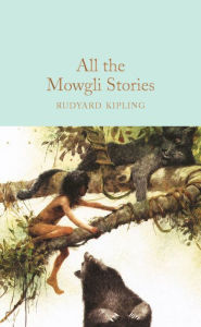 Title: All the Mowgli Stories, Author: Rudyard Kipling