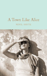 Title: A Town Like Alice, Author: Nevil Shute