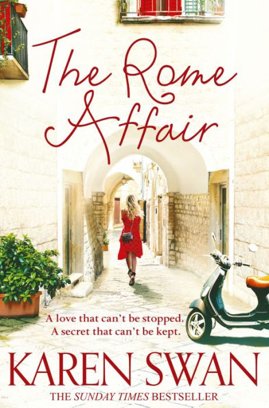 The Rome Affair: The Utterly Compulsive, Romantic Mystery from the Author of The Last Summer