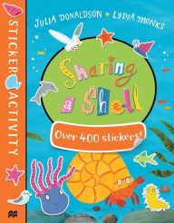 Title: Sharing a Shell Sticker Book, Author: Julia Donaldson