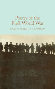 Title: Poetry of the First World War, Author: Marcus Clapham