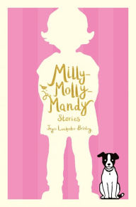 Title: Milly-Molly-Mandy Stories, Author: Joyce Lankester Brisley