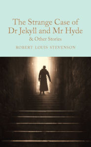 Title: The Strange Case of Dr Jekyll and Mr Hyde and other stories, Author: Robert Louis Stevenson