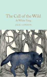 Title: The Call of the Wild & White Fang, Author: Jack London