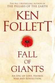 Title: Fall of Giants: The Century Trilogy, Author: Ken Follett