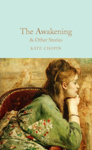 Title: The Awakening: and Other Stories, Author: Kate Chopin