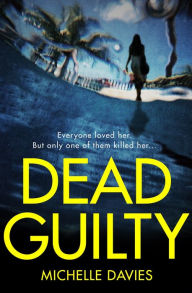 Title: Dead Guilty, Author: Michelle Davies