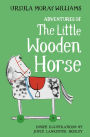 Adventures of the Little Wooden Horse: Macmillan Classics Edition