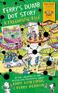 Title: Terry's Dumb Dot Story: A Treehouse Tale (World Book Day 2018), Author: Andy Griffiths