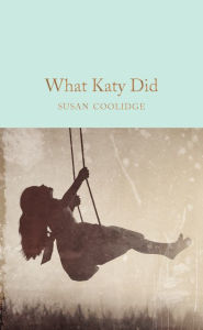 Title: What Katy Did, Author: Susan Coolidge