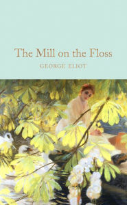 Title: The Mill on the Floss, Author: George Eliot