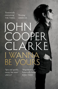 Google books and download I Wanna Be Yours 9781509896127