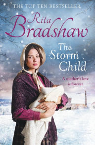 Title: The Storm Child: The Heart-warming Read from the Top Ten Bestseller, Author: Rita Bradshaw