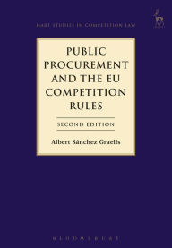 Title: Public Procurement and the EU Competition Rules, Author: Albert Sánchez Graells