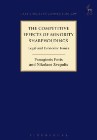 Title: The Competitive Effects of Minority Shareholdings: Legal and Economic Issues, Author: Panagiotis Fotis