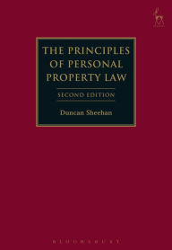 Title: The Principles of Personal Property Law, Author: Duncan Sheehan