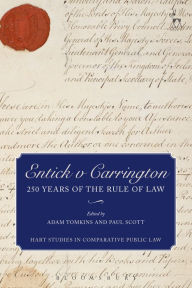 Title: Entick v Carrington: 250 Years of the Rule of Law, Author: Adam Tomkins