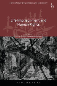 Title: Life Imprisonment and Human Rights, Author: Dirk van Zyl Smit