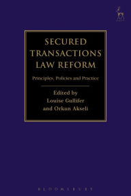 Title: Secured Transactions Law Reform: Principles, Policies and Practice, Author: Louise Gullifer