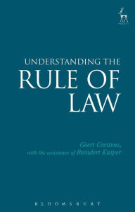 Title: Understanding the Rule of Law, Author: Geert Corstens