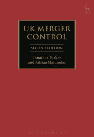 Title: UK Merger Control, Author: Jonathan Parker