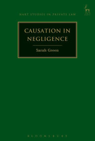 Title: Causation in Negligence, Author: Sarah Green