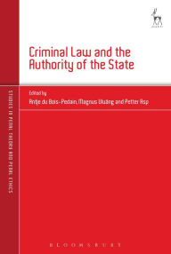 Title: Criminal Law and the Authority of the State, Author: Antje du Bois-Pedain