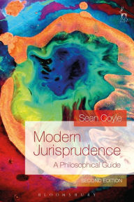 Title: Modern Jurisprudence: A Philosophical Guide (Second Edition), Author: Sean Coyle