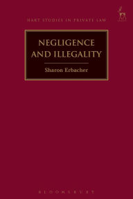 Title: Negligence and Illegality, Author: Sharon Erbacher