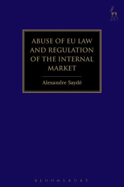 Abuse of EU Law and Regulation of the Internal Market