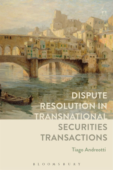 Dispute Resolution in Transnational Securities Transactions