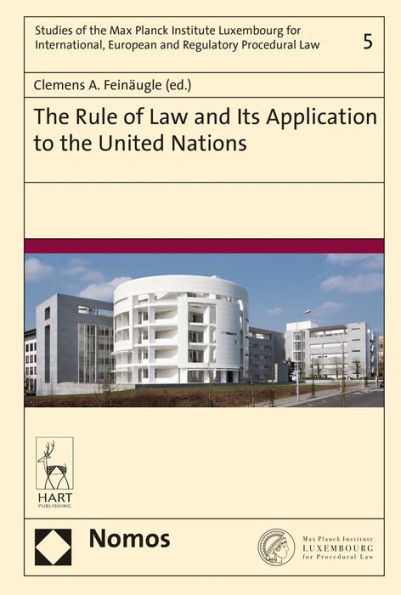 The The Rule of Law and Its Application to the United Nations