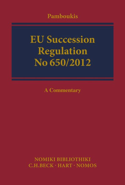 EU Succession Regulation No 650/2012: A Commentary