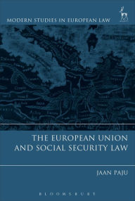 Title: The European Union and Social Security Law, Author: Jaan Paju